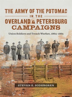 cover image of The Army of the Potomac in the Overland and Petersburg Campaigns